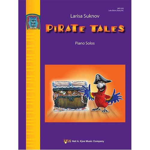 Pirate Tales Piano Solos by Larisa Suknov, 24 Pages, Neil A. Kjos Music Company