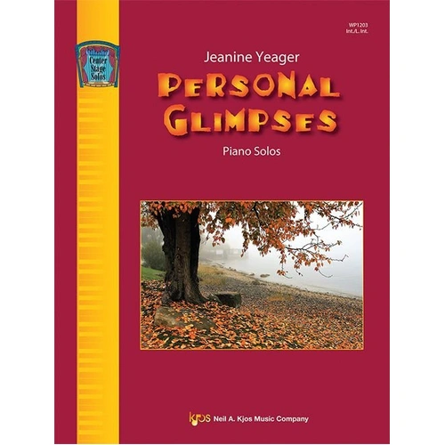 Personal Glimpses by Jeanine Yeager - Piano Solos Collection, 32 Pages, Center Stage Solos Series