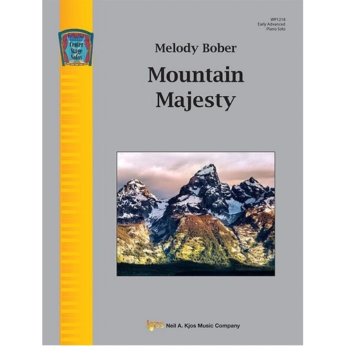Mountain Majesty for Piano by Melody Bober, 12 Pages, Published by Neil A. Kjos Music Company