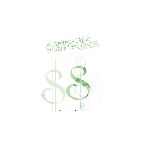 Business Guide for the Music Teacher Textbook