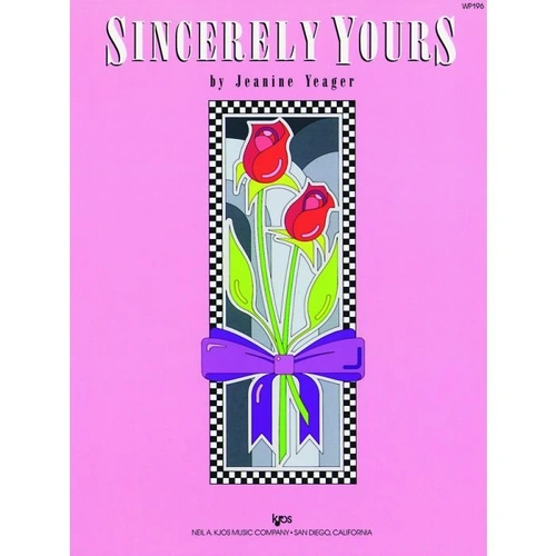 Sincerely Yours for Piano by Neil A. Kjos Music Company