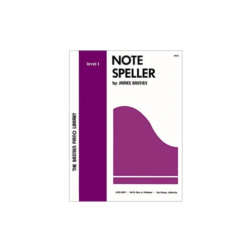 Note Speller Level 1 by James Bastien - 32 Pages, Piano Exercises, Neil A. Kjos Music Company