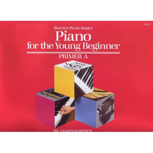 Piano for the Young Beginner Primer A by James Bastien, 48 Pages, Bastien Piano Basics Series, Neil A. Kjos Music Company
