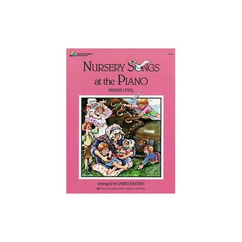 Nursery Songs at the Piano Level Primer by James Bastien - 24 Pages, Full-Color Artwork, Beginner-Friendly Arrangements
