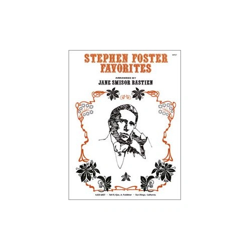 Stephen Foster Favorites Arranged by Bastien for Piano, Level 1, 24 Pages