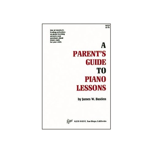 Parents Guide to Piano Lessons - Textbook by Neil A. Kjos Music Company, 72 Pages