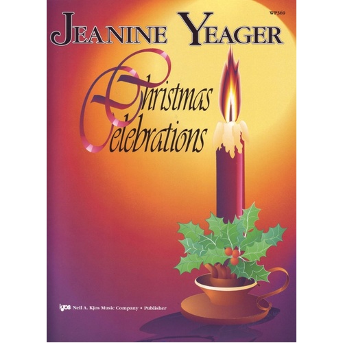 Christmas Celebrations Intermediate Piano Book by Jeanine Yeager