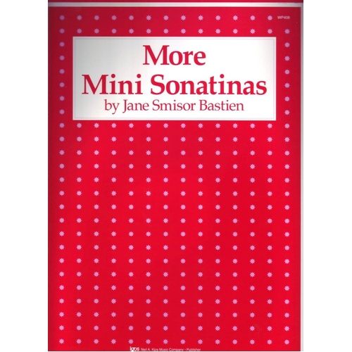 More Mini Sonatinas for Piano - 16 Pages by Neil A. Kjos Music Company