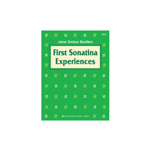First Sonatina Experiences for Piano - 8 Pages by Neil A. Kjos Music Company