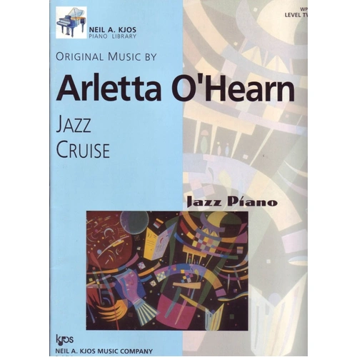 Jazz Cruise Level 2 - Piano Collection by Neil A. Kjos Music Company