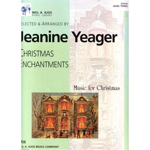 Christmas Enchantments Level 3 for Piano by Neil A. Kjos Music Company