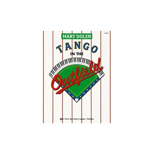 Tango in the Outfield - Piano Collection by Neil A. Kjos Music Company