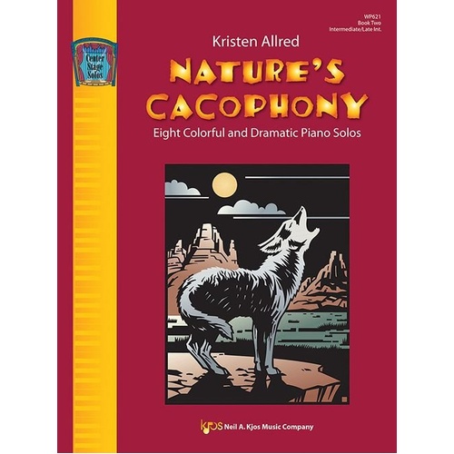 Nature's Cacophony Book 2 by Kristen Allred for Piano, 24 Pages, Published by Neil A. Kjos Music Company