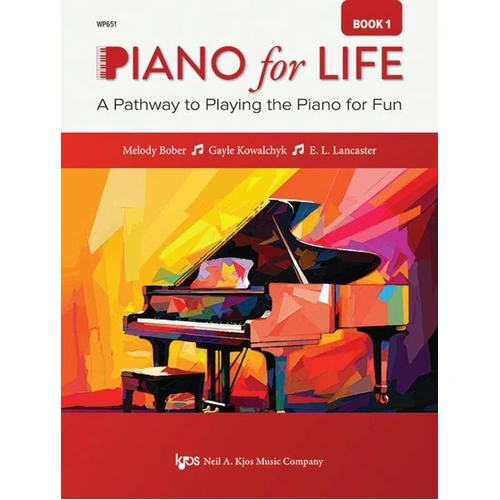 Piano for Life Book 1: A Pathway to Playing the Piano for Fun by E. L. Lancaster, Gayle Kowalchyk, Melody Bober, 56 Pages, Neil A. Kjos Music Company