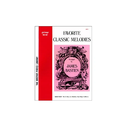 Favorite Classic Melodies Primer Level for Piano by James Bastien, 24 Pages