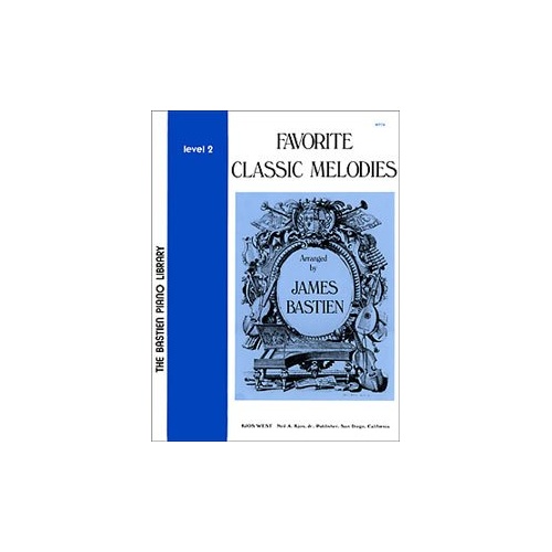 Favorite Classic Melodies Level 2 by James Bastien - Piano Collection for Beginners