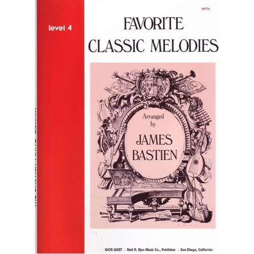 Favorite Classic Melodies Level 4 for Piano, Arranged by James Bastien, 24 Pages, Kjos Music Company