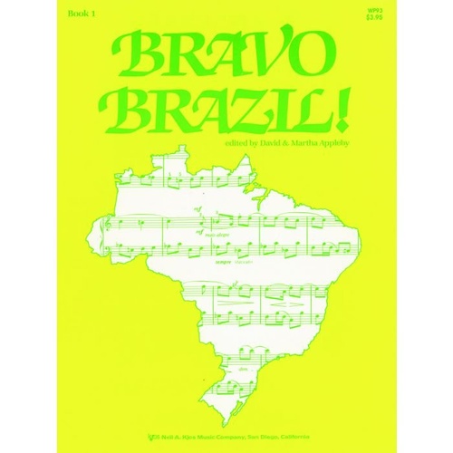Bravo Brazil! Book 1 for Piano by Neil A. Kjos Music Company, 16 Pages