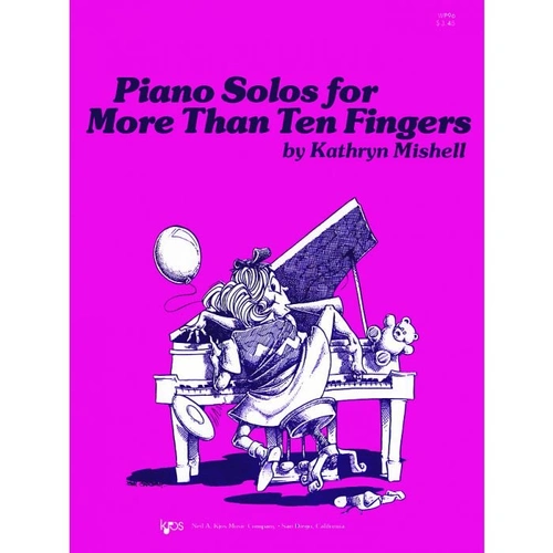 Piano Solos for More Than Ten Fingers by Neil A. Kjos Music Company, 16 Pages