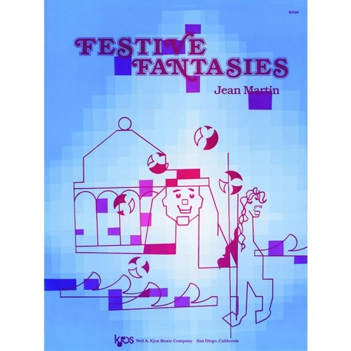 Festive Fantasies for Piano by Neil A. Kjos Music Company