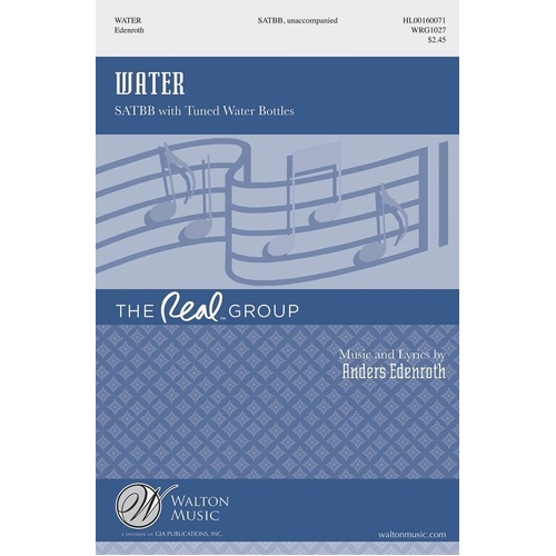 Water by Anders Edenroth for Choral - Walton Music, 20 Pages