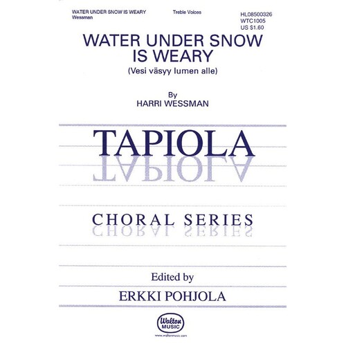 Water Under Snow Is Weary SSAA (Octavo)