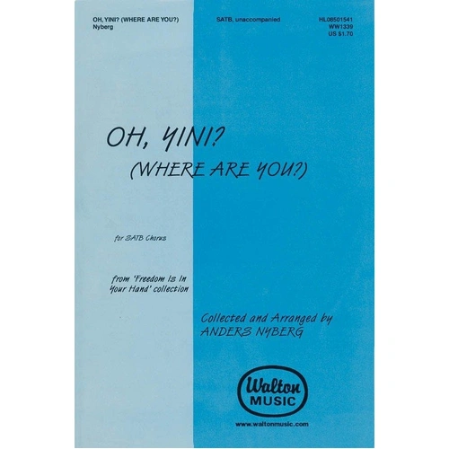 Oh Yini (Where Are You?) Choral Score by Anders Nyberg, Walton Music, 4 Pages, South African Freedom Song in Xhosa and English