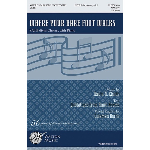 Where Your Bare Foot Walks SATB Divisi - David N. Childs, Walton Music, Choral, 16 pages, Duration: ca. 5:20