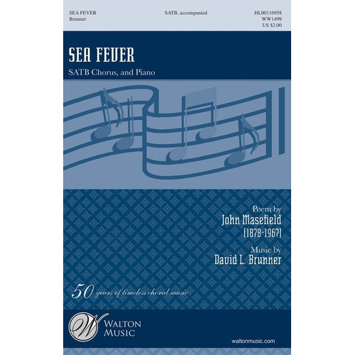 Sea Fever SATB Choral Score by David L. Brunner and John Masefield - 12 Pages, Walton Music