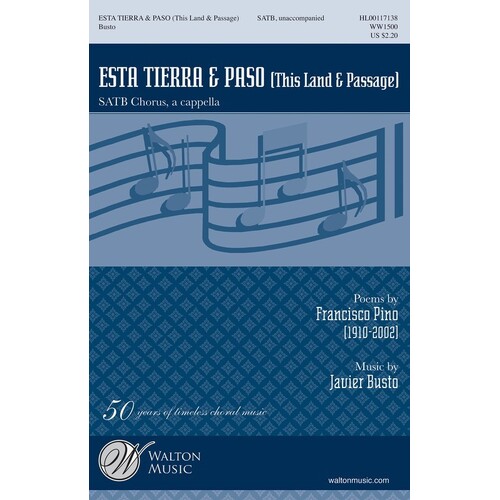 Esta Tierra and Paso (This Land and Passage) SATB (Octavo)