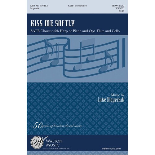 Kiss Me Softly SATB (Octavo)