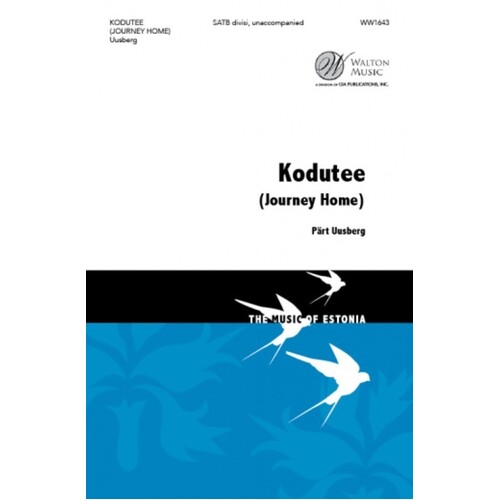 Kodutee (Journey Home) SATB Divisi A Cappella (Octavo)