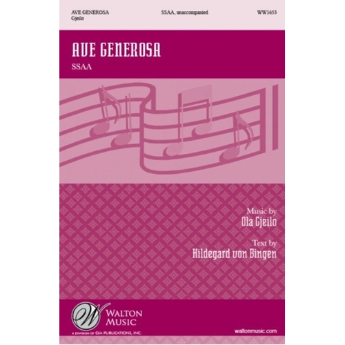 Ave Generosa for SSAA A Cappella by Ola Gjeilo, Walton Music, Choral, 1 Page