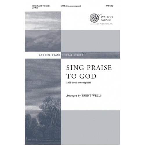 Sing Praise To God SATB Divisi A Cappella (Octavo)