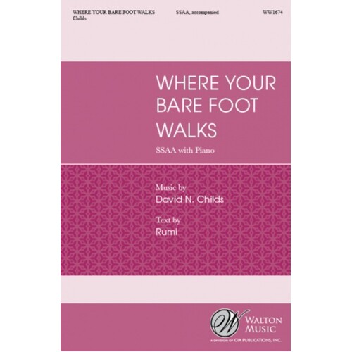 Where Your Bare Foot Walks SSAA (Octavo)