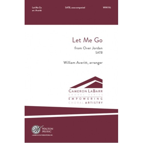 Let Me Go SATB A Cappella (Octavo)