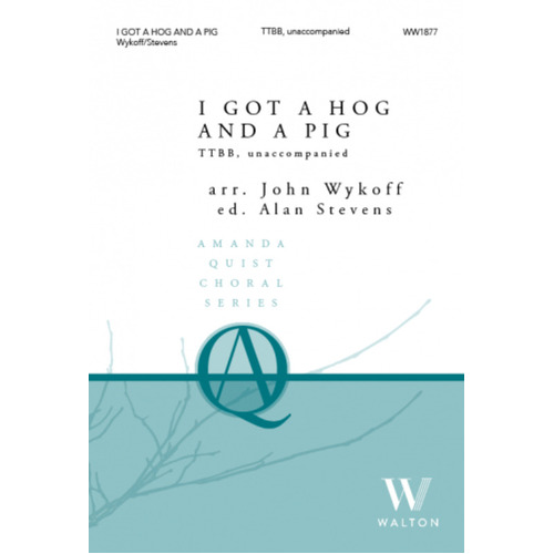 I Got A Hog And A Pig TTBB A Cappella