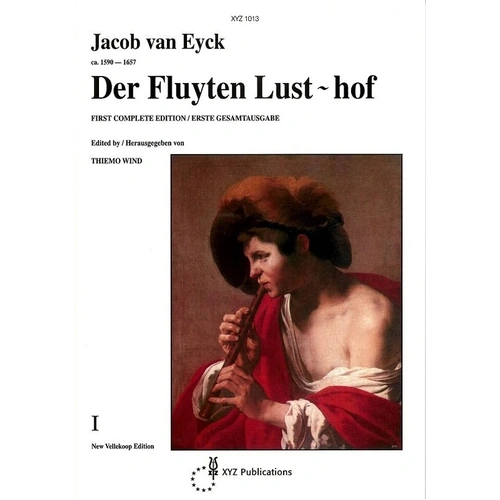 Der Fluyten Lust-hof Vol. 1 First Complete Edition by Jacob van Eyck for Recorder