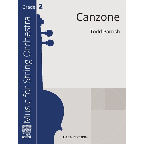 Canzone SO Gr 2 by Parrish Todd - String Orchestra Sheet Music