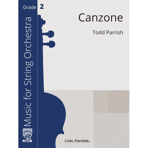 Canzone SO Gr 2 - Sheet Music for String Orchestra by Parrish Todd