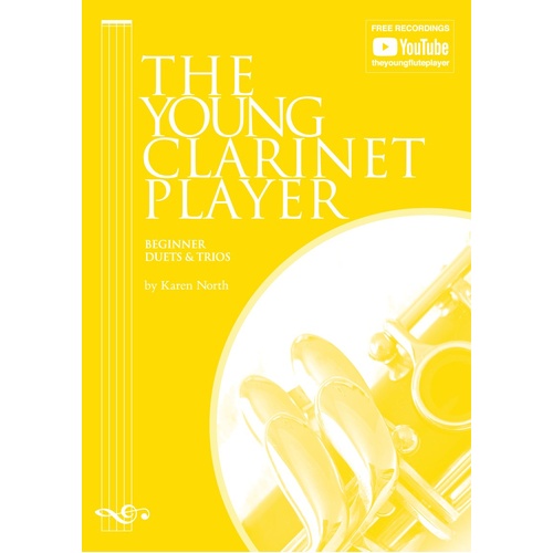 The Young Clarinet Player Beginner Duets & Trios by Karen North