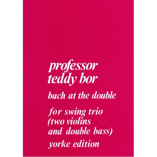 Bach At The Double 2Violin Double Bass (Set of Parts)