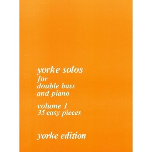 Yorke Solos for Double Bass/Piano Vol 1 - 35 Easy Pieces