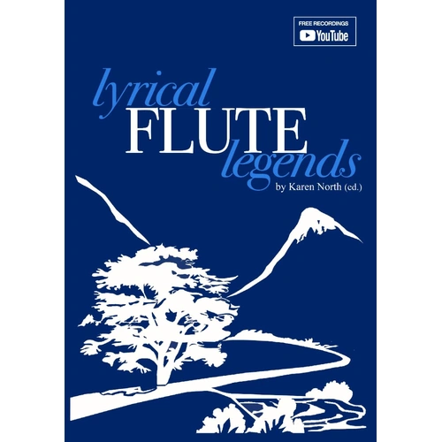 Lyrical Flute Legends for Flute and Piano by Karen North - 112 Pages, Intermediate Level, Includes Recordings and Backing Tracks