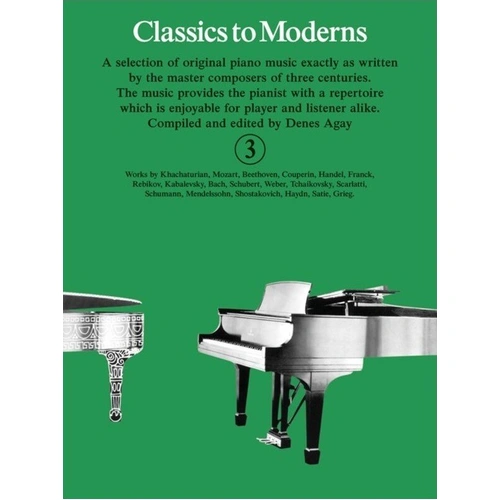 Classics to Moderns Book 3 for Piano by Denes Agay