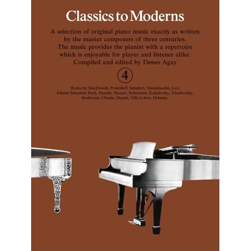 Classics to Moderns Book 4 for Piano, Edited by Denes Agay, Grade 4 Standard, Yorktown Music Press