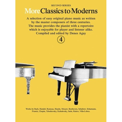 More Classics to Moderns Book 4 by Denes Agay