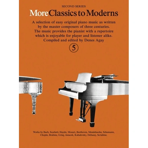 More Classics to Moderns Book 5 by Denes Agay for Piano, Grade 5 Standard, Yorktown Music Press