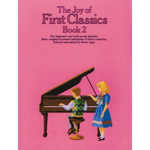 The Joy of First Classics Book 2 by Denes Agay