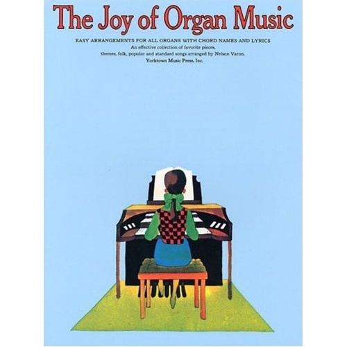 Joy of Organ Music by Nelson Varon - Easy Arrangements for Organ with Chord Names and Lyrics